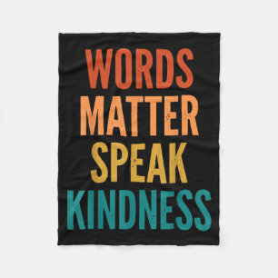 Words Speak Kindness Fleece Blanket