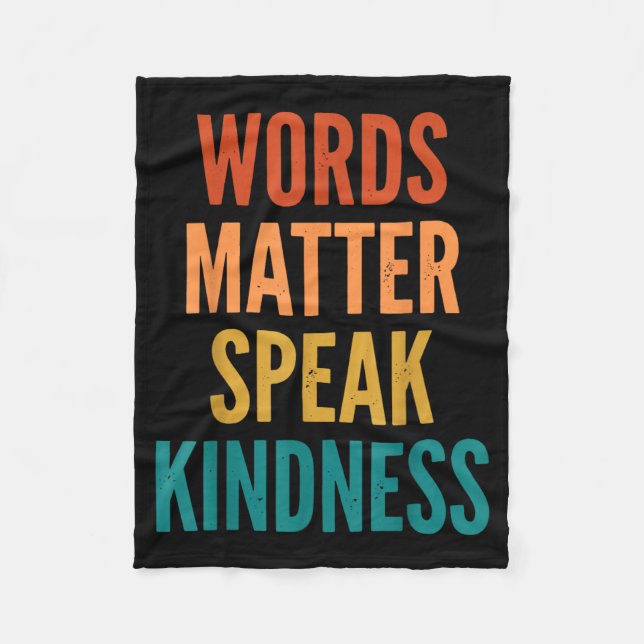Words Speak Kindness Fleece Blanket (Front)