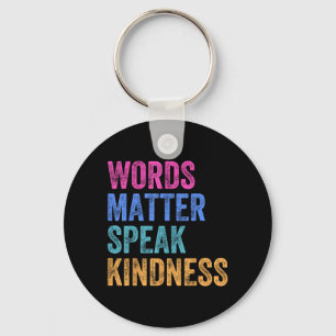 Words Speak Kindness Inspirational Positive Key Ring
