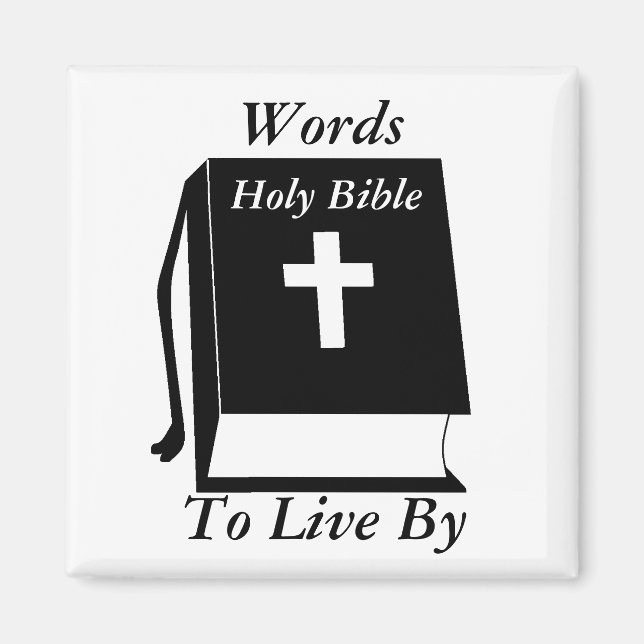 Words to Live By Magnet (Front)
