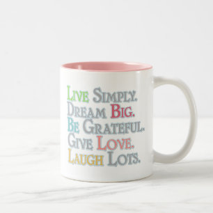 Words to live by Two-Tone coffee mug