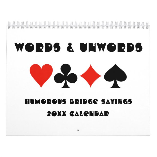 Words & Unwords Humourous Bridge Sayings 20XX Calendar (Cover)