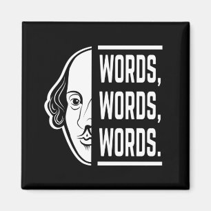 Words Words Words Shakespeare Quote Thespian Magnet