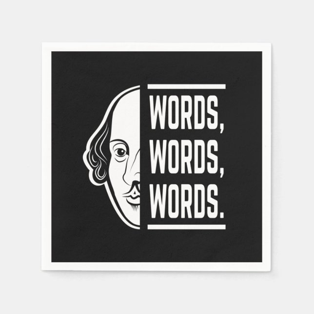 Words Words Words Shakespeare Quote Thespian Napkin (Front)