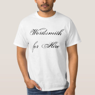 Wordsmith for Hire T-Shirt