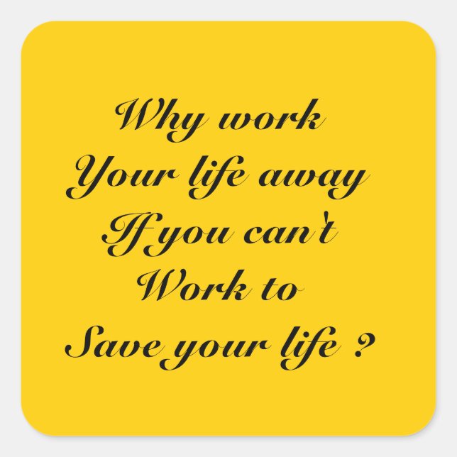 Work and life square sticker (Front)