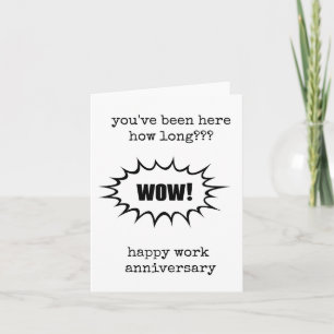 Work Anniversary, You've Been Here How Long Card