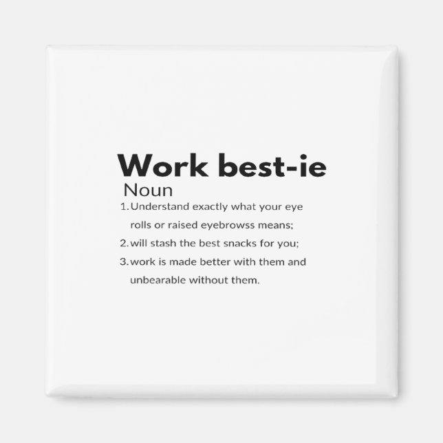 Work Bestie Boxy Magnet (Front)