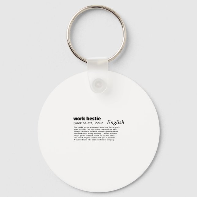 Work Bestie Classic Chill Key Ring (Front)