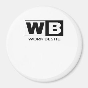 Work Bestie Classic Magnet