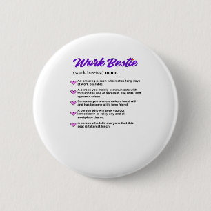 Work Bestie Definition Classic Viral 6 Cm Round Badge