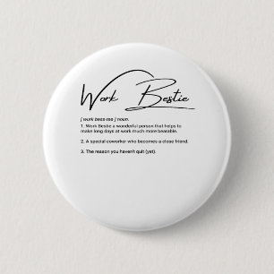 Work Bestie Funny Coworker & Colleague Classic 6 Cm Round Badge