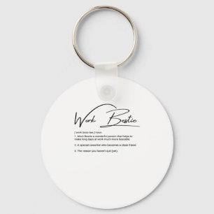 Work Bestie Funny Coworker & Colleague Classic Key Ring