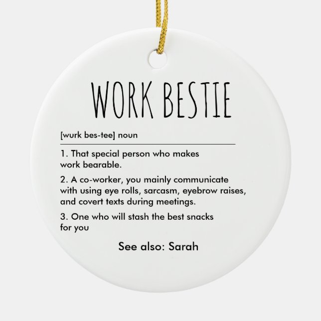 Work Bestie Funny Definition Custom Name Ceramic Ornament (Front)