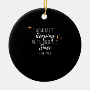 Work Bestie Funny Work Office Coworker Classic Ceramic Ornament