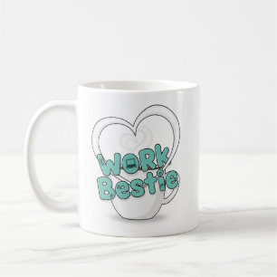 Work Bestie Mug