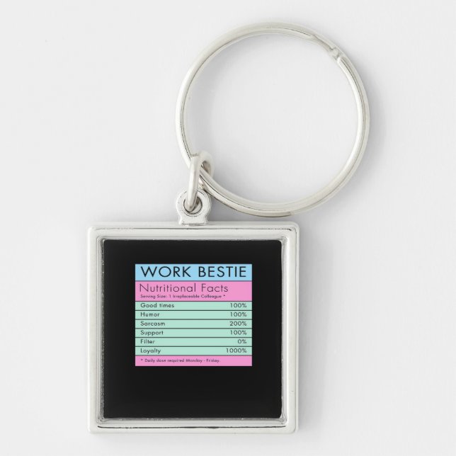 Work Bestie Nutritional Facts  Key Ring (Front)