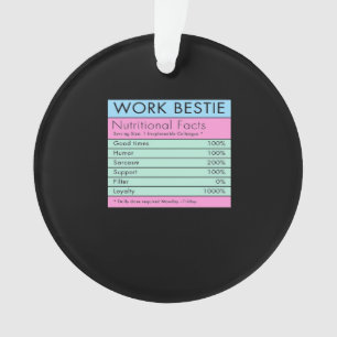 Work Bestie Nutritional Facts  Ornament