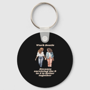 Work Besties - Emotional Help Coworker Key Ring