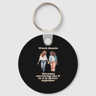 Work Besties - Emotional Help Coworker Key Ring