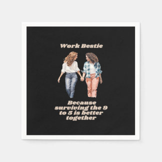 Work Besties - Emotional Help Coworker Napkin