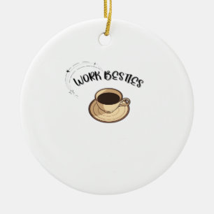 Work Besties Matching Classic Ceramic Ornament