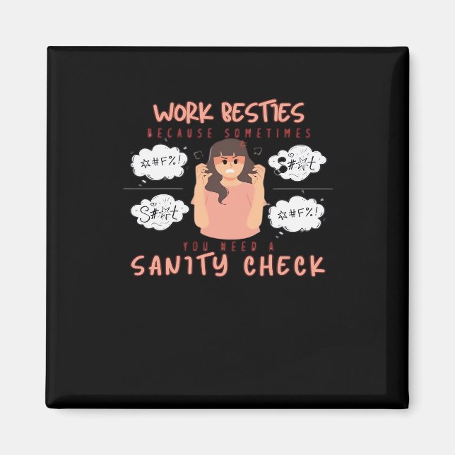 Work Besties Sanity Check Classic Magnet (Front)