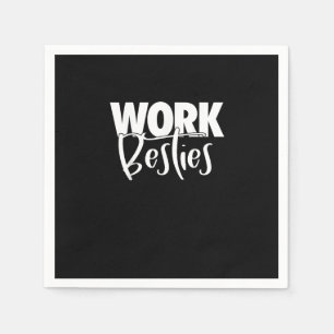 Work Buddies - Work Besties Napkin