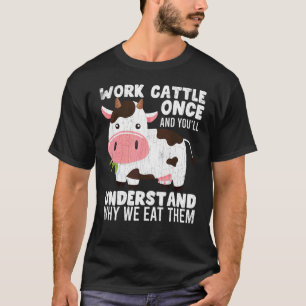 Work Cattle Once Cute Cows Animal Graphic T-Shirt