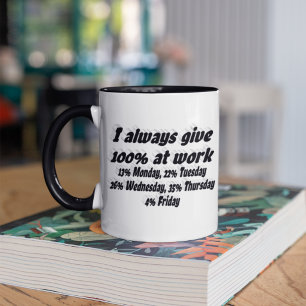 Work Effort Funny Quote Black Typography  Coffee Mug