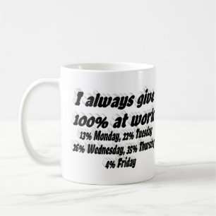 Work Effort Funny Quote Black Typography Coffee Mug