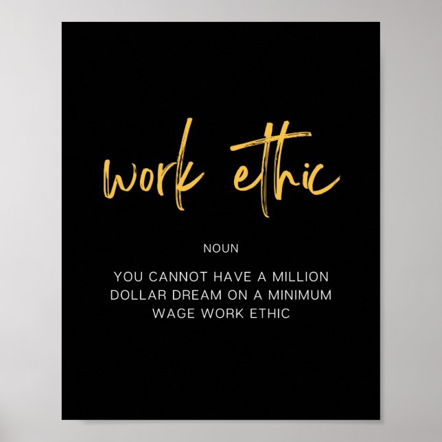 Work Ethic Inspiring Quote Poster (Front)