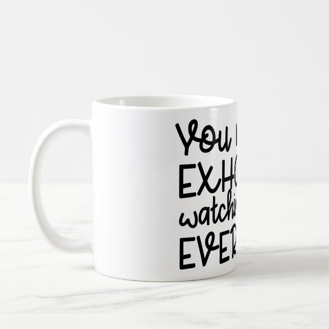 Work Exhaustion - Funny Office Humour Quote Coffee Mug (Left)
