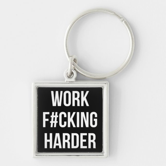 Work F#cking Harder - Workout Motivational Key Ring (Front)