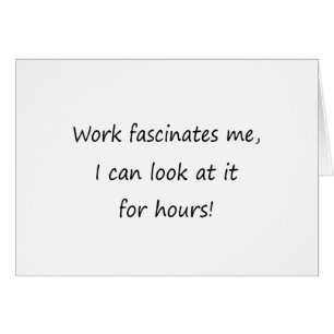 Work Fascinates Me
