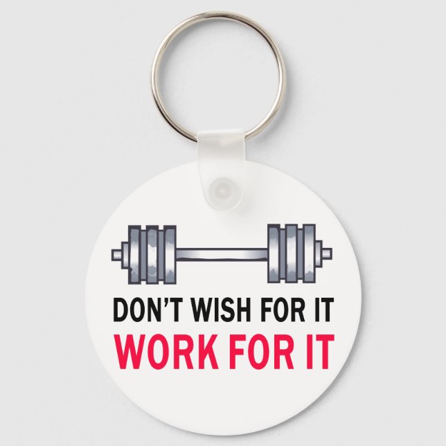 Work For It Key Ring (Front)