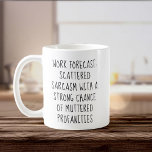 Work Forecast Fun Coworker Work Bestie Gift Office Coffee Mug<br><div class="desc">Got a work bestie with a sense of humour? This mug nails it! 'Work Forecast' vibes: sarcasm,  coffee,  and a dash of muttered profanities. Perfect for the office or as for the white elephant gift exchange at Office Holiday parties!</div>