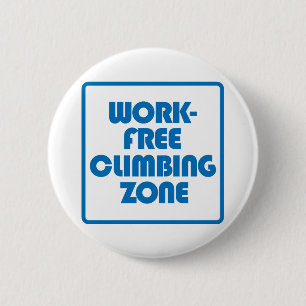 Work Free Climbing Zone 6 Cm Round Badge