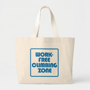 Work Free Climbing Zone Large Tote Bag
