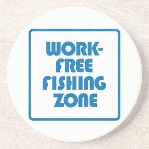 Work Free Fishing Zone Coaster