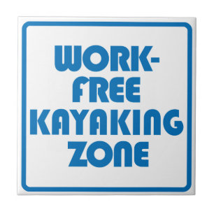 Work Free Kayaking Zone Tile