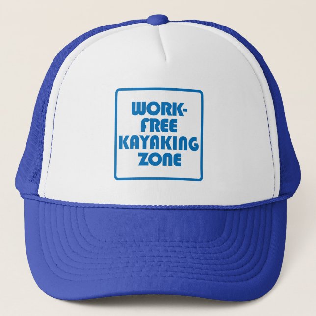Work Free Kayaking Zone Trucker Hat (Front)