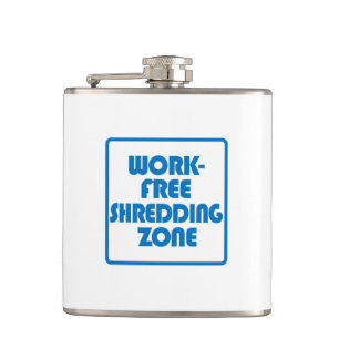 Work Free Shredding Zone Hip Flask