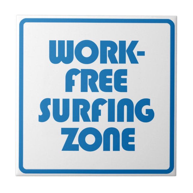 Work Free Surfing Zone Tile (Front)