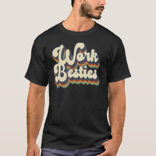 Work Friends Work Besties Matching Employee Cowork T-Shirt