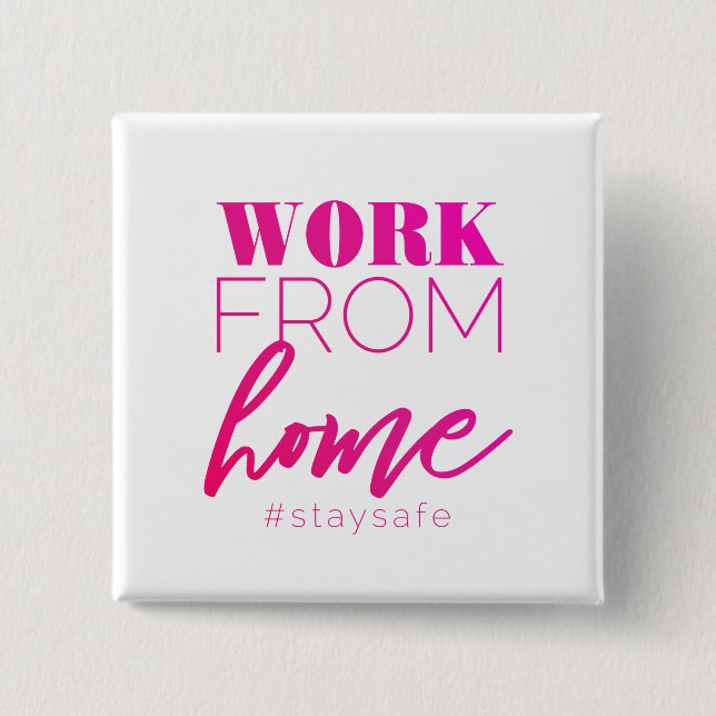 Work from Home 15 Cm Square Badge (Front)
