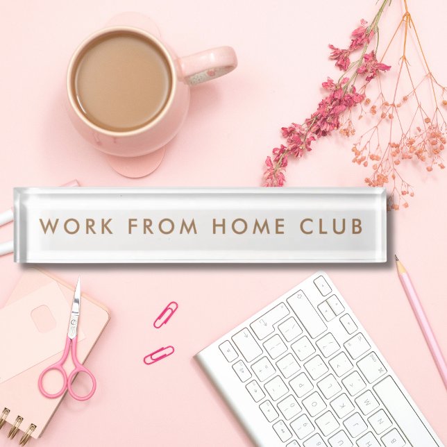 Work from Home Club Modern Minimalist Funny Nameplate (Work from Home Club Modern Minimalist Funny Nameplate)