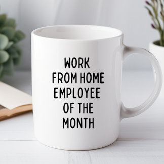Work From Home Employee Funny Office Mug
