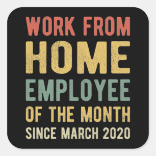 Work From Home Employee of The Month I Square Sticker