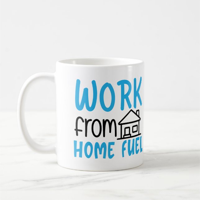 Work From Home Fuel Coffee Mug (Left)